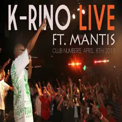 Live at Club Numbers, April 6th 2011 (feat. Mantis) - K-rino Live at Club Numbers, April 6th 2011 (feat. Mantis) - K-rino