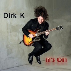 DIRK K - It's On