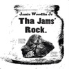 Tha Jams' Rock