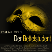 Millöcker: Der Bettelstudent - Frankfurt Radio Symphony, Kurt Schröder, Else Tegetthoff & Betina Brucker