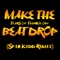 Make the Beat Drop (Spin Kidd Remix) - Tears of Technology lyrics