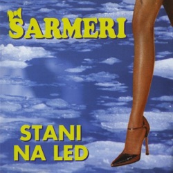ŠARMERI - Nisi ti kriva