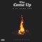 All the Way (feat. $cotty ATL & Will Brennan) - The Come Up lyrics