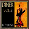 DINER VOL 2 - Ep album lyrics, reviews, download