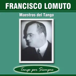 Maestros del Tango - Francisco Lomuto