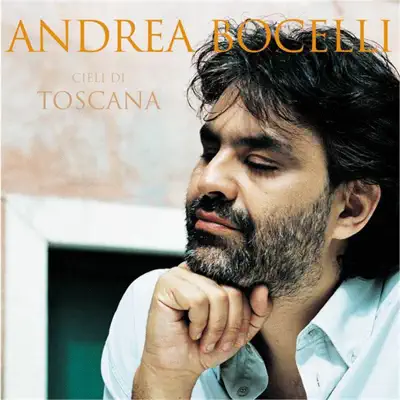 Cieli di Toscana (Remastered) - Andrea Bocelli