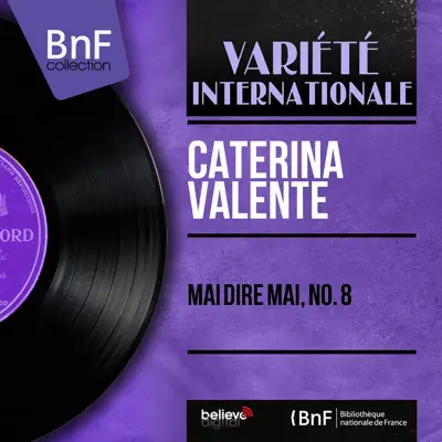Mai dire mai, no. 8 (Mono Version) - EP - Caterina Valente