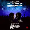 Stream & download City of Love (Nikolaz Remix) [feat. Yvan Franel] - Single