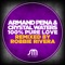 100% Pure Love - Armand Pena & Crystal Waters lyrics