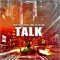 Talk (feat. Gadgio & Yung Flo The God) - Primetime lyrics