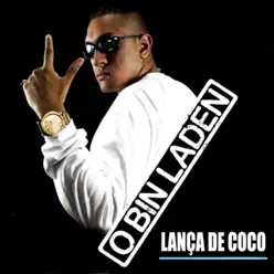 Lança de Coco - Single - MC Bin Laden