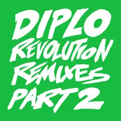 Revolution (Remixes, Pt. 2) - Single - Diplo