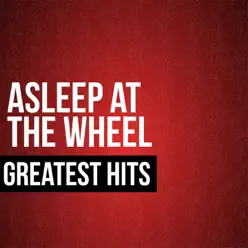 Asleep At the Wheel Greatest Hits (Live) - Asleep At The Wheel