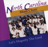 NC Mass Choir - LET'S MAGNIFY THE LORD