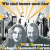 Wir sind immer noch hier (feat. Rebecca Siemoneit-Barum) - Single album lyrics, reviews, download