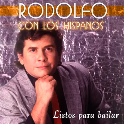 Rodolfo Con los Hispanos - Listos para Bailar - Rodolfo Aicardi