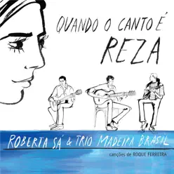 Quando o Canto É Reza - Roberta Sá