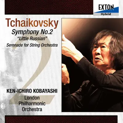 Tchaikovsky: Symphony No. 2 Little Russian, Serenade for String Orchestra - London Philharmonic Orchestra