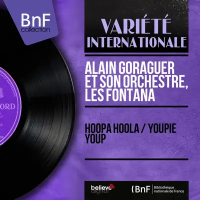 Hoopa Hoola / Youpie Youp (Mono Version) - Single - Alain Goraguer et son Orchestre