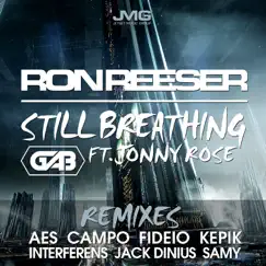 Still Breathing (feat. Jonny Rose & GAB) [Kepik Remix] Song Lyrics