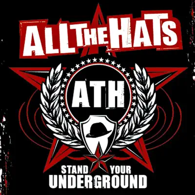 Stand Your Underground - All the hats
