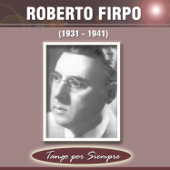 1931-1941 - Roberto Firpo