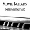 Movie Ballads: Instrumental Piano