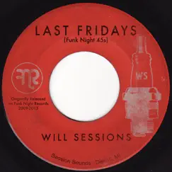 Last Fridays (Funk Night 45s) by Will Sessions album reviews, ratings, credits