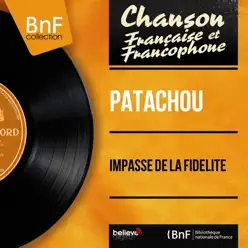 Impasse de la Fidélité (feat. Mario Fontana et son orchestre) [Mono Version] - Single - Patachou