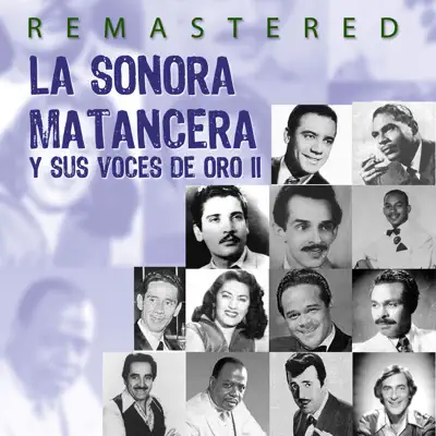 La Sonora Matancera y sus voces de oro, Vol. 2 (Remastered) - La Sonora Matancera La Sonora Matancera y sus voces de oro, Vol. 2 (Remastered) - La Sonora Matancera