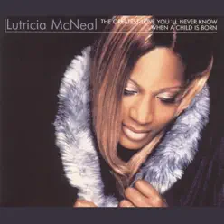 The Greatest Love You'll Never Know - Single - Lutricia McNeal The Greatest Love You'll Never Know - Single - Lutricia McNeal