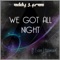 We Got All Night (feat. Sam Harmonix) - Eddy J. Free lyrics