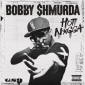 Bobby Shmurda - Hot N*gga