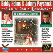A Little Darlin' Christmas (Original LIttle Darlin' Records Recordings) - Bobby Helms & Johnny Paycheck