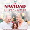 Navidad de Paz y Amor ! Los Villancicos para una Fiesta Familiar Navideña