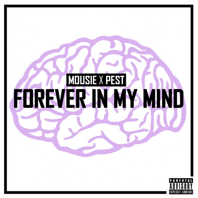 Mousie Forever In My Mind (feat. Pest) - Single Album Cover