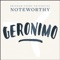 Geronimo - BYU Noteworthy lyrics