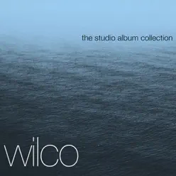 The Complete Studio Albums - Wilco