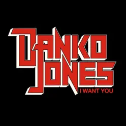 I Want You - Single - Danko Jones