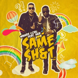 Same S**t (feat. AKA) - Single