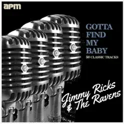 Gotta Find My Baby: 50 Classic Tracks - The Ravens