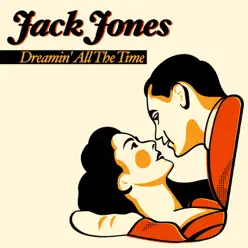 Dreamin' All the Time - Jack Jones