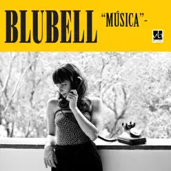 Música - Single - Blubell Música - Single - Blubell