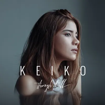Through It All - Keiko Through It All - Keiko