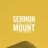 Skip Heitzig - Sermon on the Mount artwork