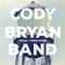 Small Town Noise - Cody Bryan Band lyrics