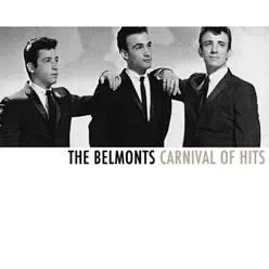 Carnival of Hits - The Belmonts Carnival of Hits - The Belmonts