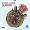 For the World (feat. K19) - Single album lyrics, reviews, download