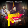 Aquele 1% (feat. Wesley Safadão) - Marcos & Belutti