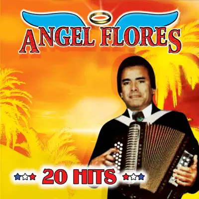 20 Hits - Ángel Flores